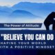 What is the power of having a positive attitude?
